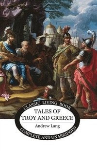 bokomslag Tales of Troy and Greece