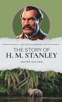 bokomslag Story of H. M. Stanley