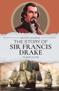 bokomslag Story of Sir Francis Drake