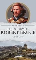 bokomslag The Story of Robert Bruce