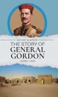 bokomslag The Story of General Gordon