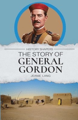 bokomslag The Story of General Gordon