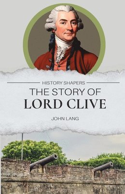 John Lang - Story of Lord Clive, Häftad