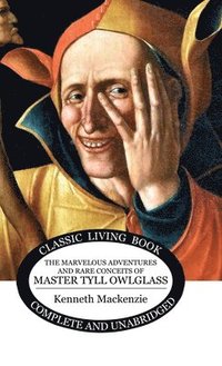 bokomslag Marvelous Adventures and Rare Conceits of Master Tyll Owlglass