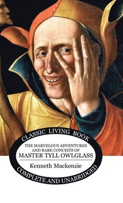 bokomslag Marvelous Adventures and Rare Conceits of Master Tyll Owlglass