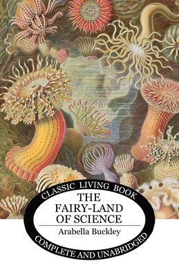 Arabella B Buckley - Fairy-Land of Science, Häftad