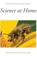 Edith M Patch, Edith M. Patch - Science at Home, Inbunden