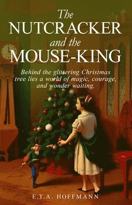 Nutcracker and the Mouse-King