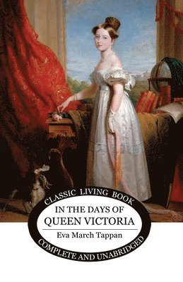 Eva March Tappan - In the Days of Queen Victoria, Häftad