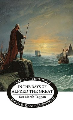 In the Days of Alfred the Great 1