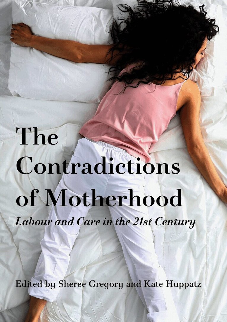 Contradictions of Motherhood