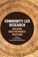Victoria Rawlings, James Flexner, Lynette Riley - Community-Led Research, Inbunden
