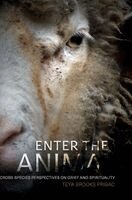 Teya Brooks Pribac - Enter the Animal, Inbunden