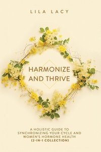 bokomslag Harmonize and Thrive