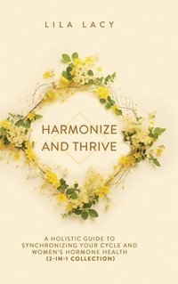 bokomslag Harmonize and Thrive