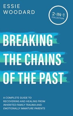 Breaking the Chains of the Past 1