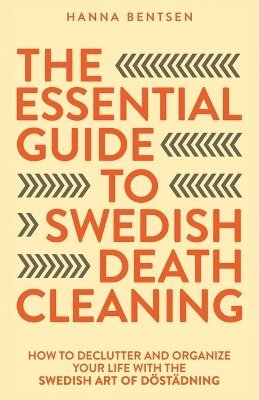 Hanna Bentsen - Essential Guide to Swedish Death Cleaning, Häftad