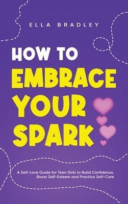 bokomslag How to Embrace Your Spark