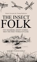 Margaret Warner Morley - Insect Folk, Inbunden