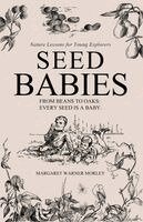 Margaret Warner Morley - Seed-Babies, Häftad