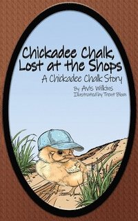 bokomslag Chickadee Chalk, Lost at the Shops