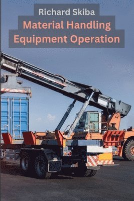 Material Handling Equipment Operation 1