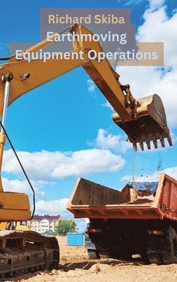 bokomslag Earthmoving Equipment Operations