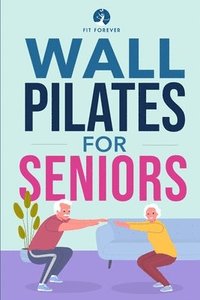 bokomslag Wall Pilates for Seniors