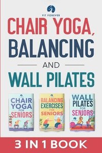 bokomslag Chair Yoga, Balancing and Wall Pilates