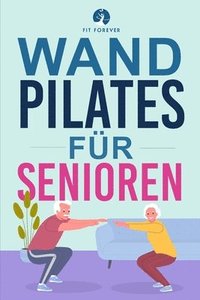 bokomslag Wand-Pilates fr Senioren