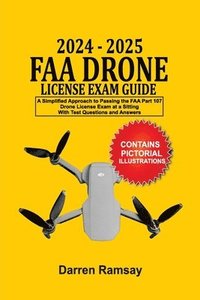 bokomslag 2024 - 2025 FAA Drone License Exam Guide