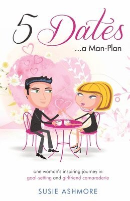 bokomslag 5 Dates...a Man-Plan Susie Ashmore