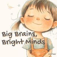 bokomslag Big Brains, Bright Minds