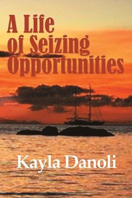 A Life of Seizing Opportunities 1