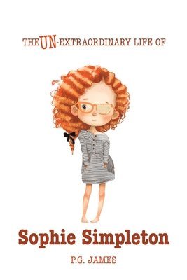 bokomslag Un-Extraordinary Life Of Sophie Simpleton