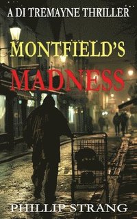 bokomslag Montfield's Madness