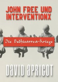 bokomslag John Free und InterventionX