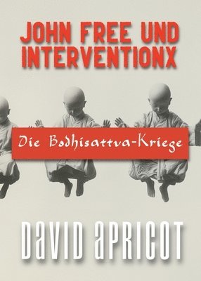 John Free und InterventionX 1