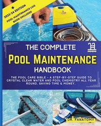 bokomslag The Complete Pool Maintenance Handbook