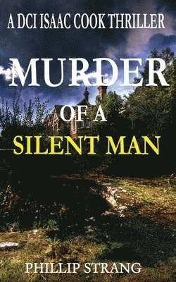 Murder of a Silent Man 1