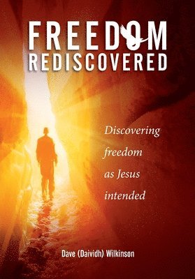 Freedom Rediscovered