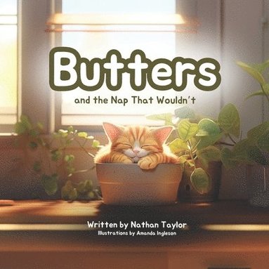 Nathan Taylor - Butters and the Nap That Wouldn't, Häftad