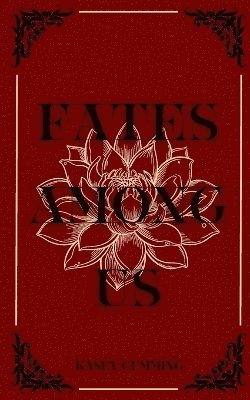 Kasey Cumming, kasey Cumming, Pinpoint Editing, Pinpoint Editing - Fates among us, Häftad
