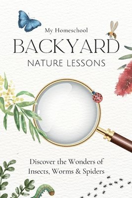 My Homeschool Backyard Nature Lessons 1