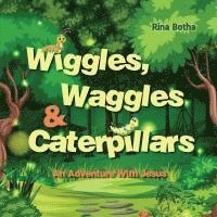 bokomslag Wiggles, Waggles & Caterpillars