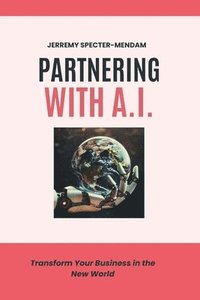 bokomslag Partnering with A.I.