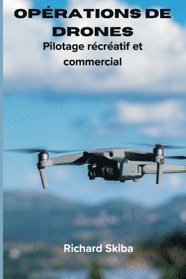 Richard Skiba - Opérations de drones, Häftad