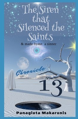 The Siren that Silenced the Saints: Chronicle 13 1