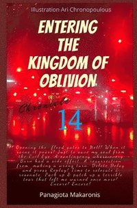 bokomslag Entering the Kingdom of Oblivion: Chronicle 14