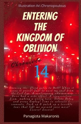 Entering the Kingdom of Oblivion: Chronicle 14 1